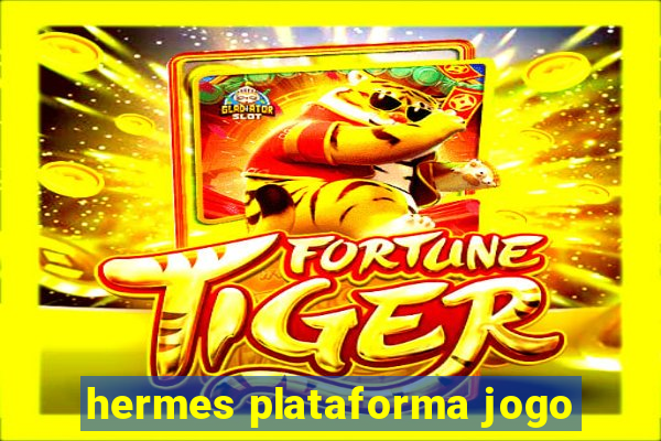 hermes plataforma jogo